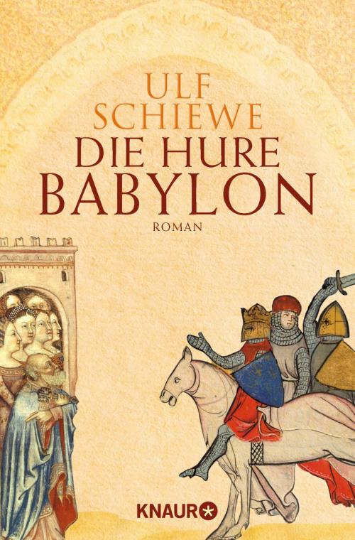 Cover of the book Die Hure Babylon by Ulf Schiewe, Droemer eBook