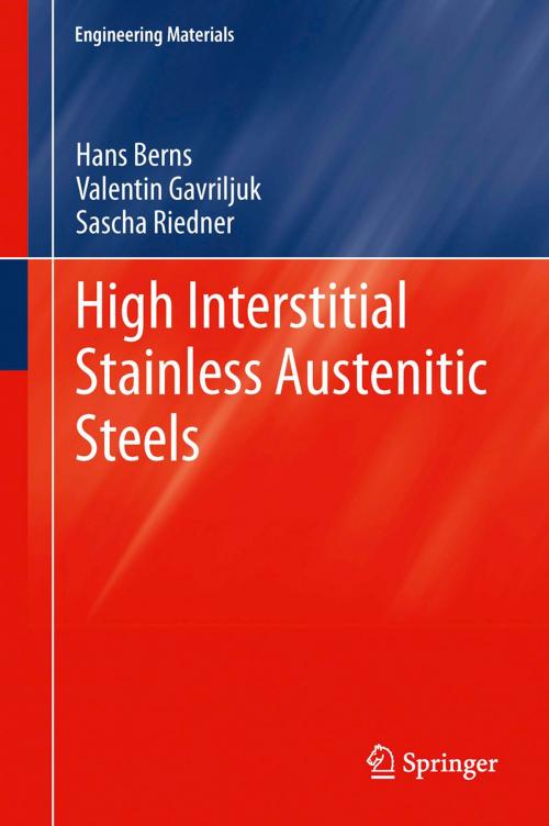 Cover of the book High Interstitial Stainless Austenitic Steels by Hans Berns, Valentin Gavriljuk, Sascha Riedner, Springer Berlin Heidelberg
