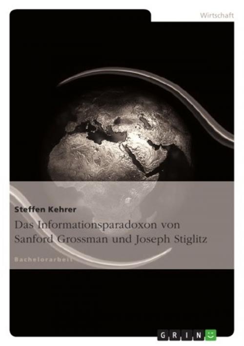 Cover of the book Das Informationsparadoxon von Sanford Grossman und Joseph Stiglitz by Steffen Kehrer, GRIN Verlag