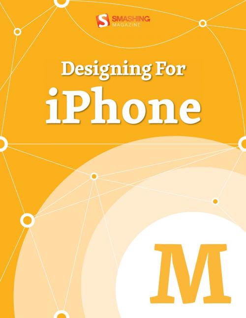 Cover of the book Designing For iPhone by Smashing Magazine, Smashing Media