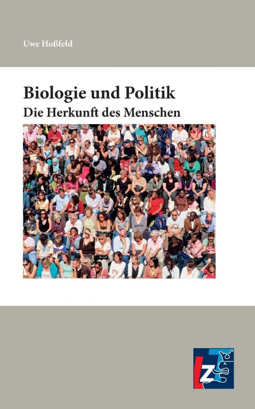 Cover of the book Biologie und Politik by Uwe Hoßfeld, Landeszentrale für politische Bildung Thüringen