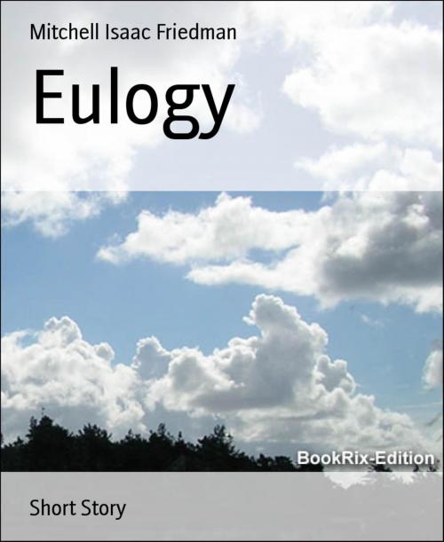 Cover of the book Eulogy by Mitchell Isaac Friedman, BookRix