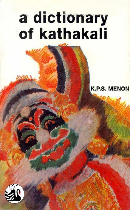 Cover of the book A Dictionary of Kathakali by K P S Menon, Orient BlackSwan