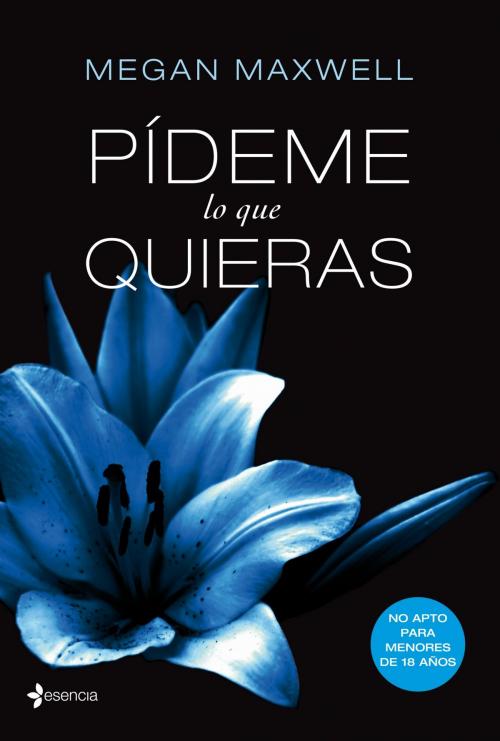 Cover of the book Pídeme lo que quieras by Megan Maxwell, Grupo Planeta