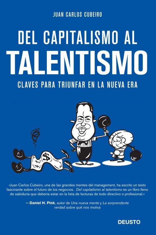 Cover of the book Del capitalismo al talentismo by Juan Carlos Cubeiro Villar, Grupo Planeta