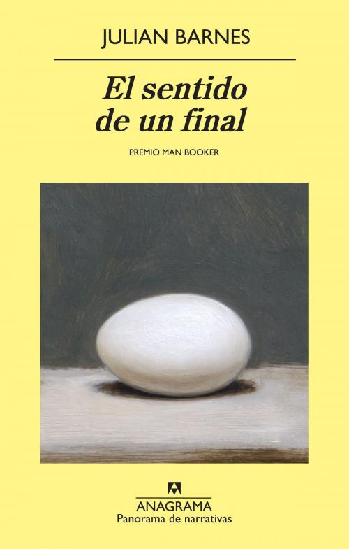 Cover of the book El sentido de un final by Julian Barnes, Editorial Anagrama