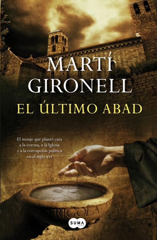 Cover of the book El último abad by Martí Gironell, Penguin Random House Grupo Editorial España