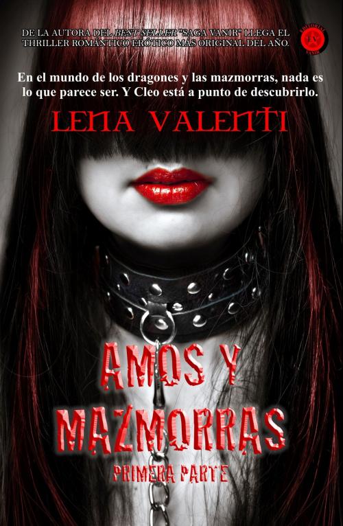 Cover of the book Amos y Mazmorras I by Lena Valenti, Editorial Vanir