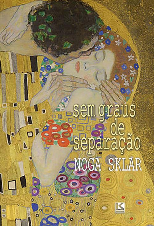 Cover of the book sem graus de separação by Sklar, Noga, KBR