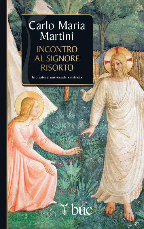 Cover of the book Incontro al Signore risorto by Carlo Maria Martini, San Paolo Edizioni