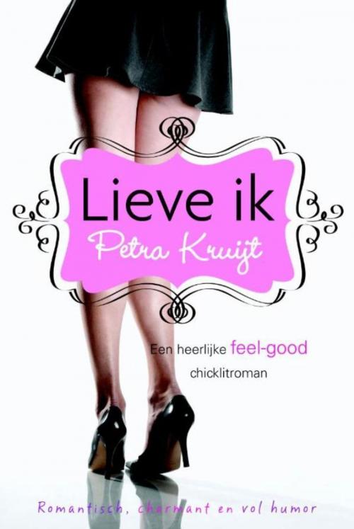 Cover of the book Lieve ik by Petra Kruijt, VBK Media