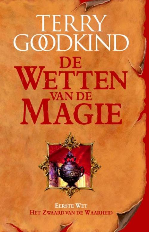 Cover of the book Het zwaard van de waarheid by Terry Goodkind, Luitingh-Sijthoff B.V., Uitgeverij