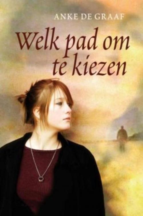 Cover of the book Welk pad om te kiezen by Anke de Graaf, VBK Media