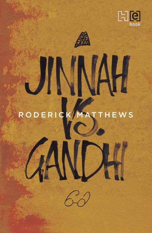 Cover of the book Jinnah vs. Gandhi by Roderick Matthews, Hachette India