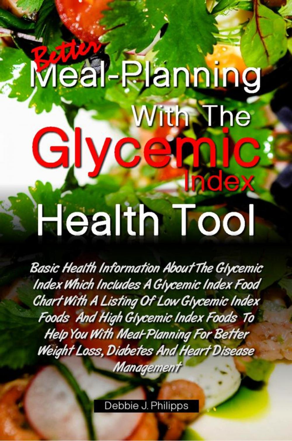 Big bigCover of Better Meal-Planning With The Glycemic Index Health Tool