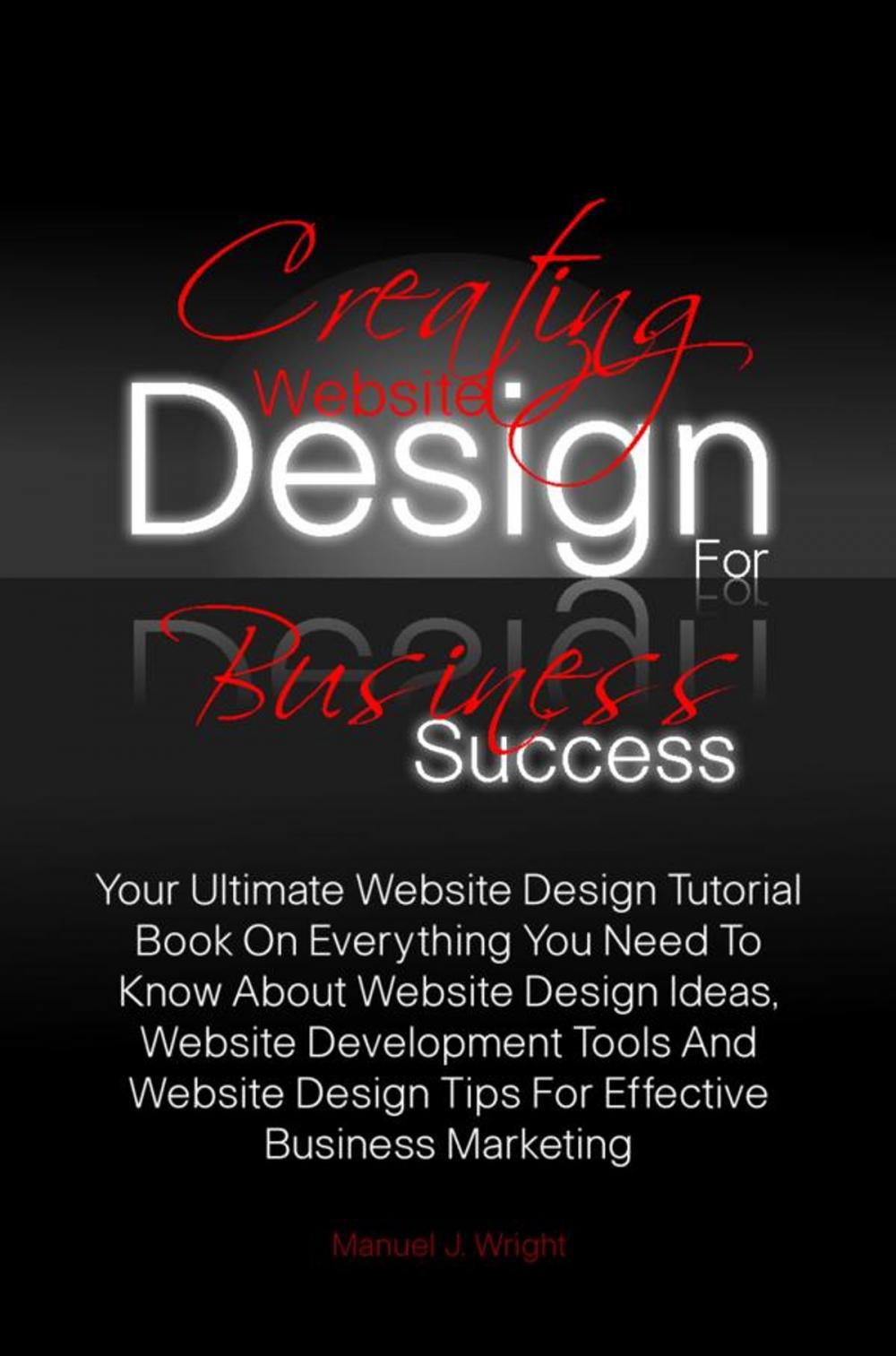 Big bigCover of Creating Website Design For Business Success