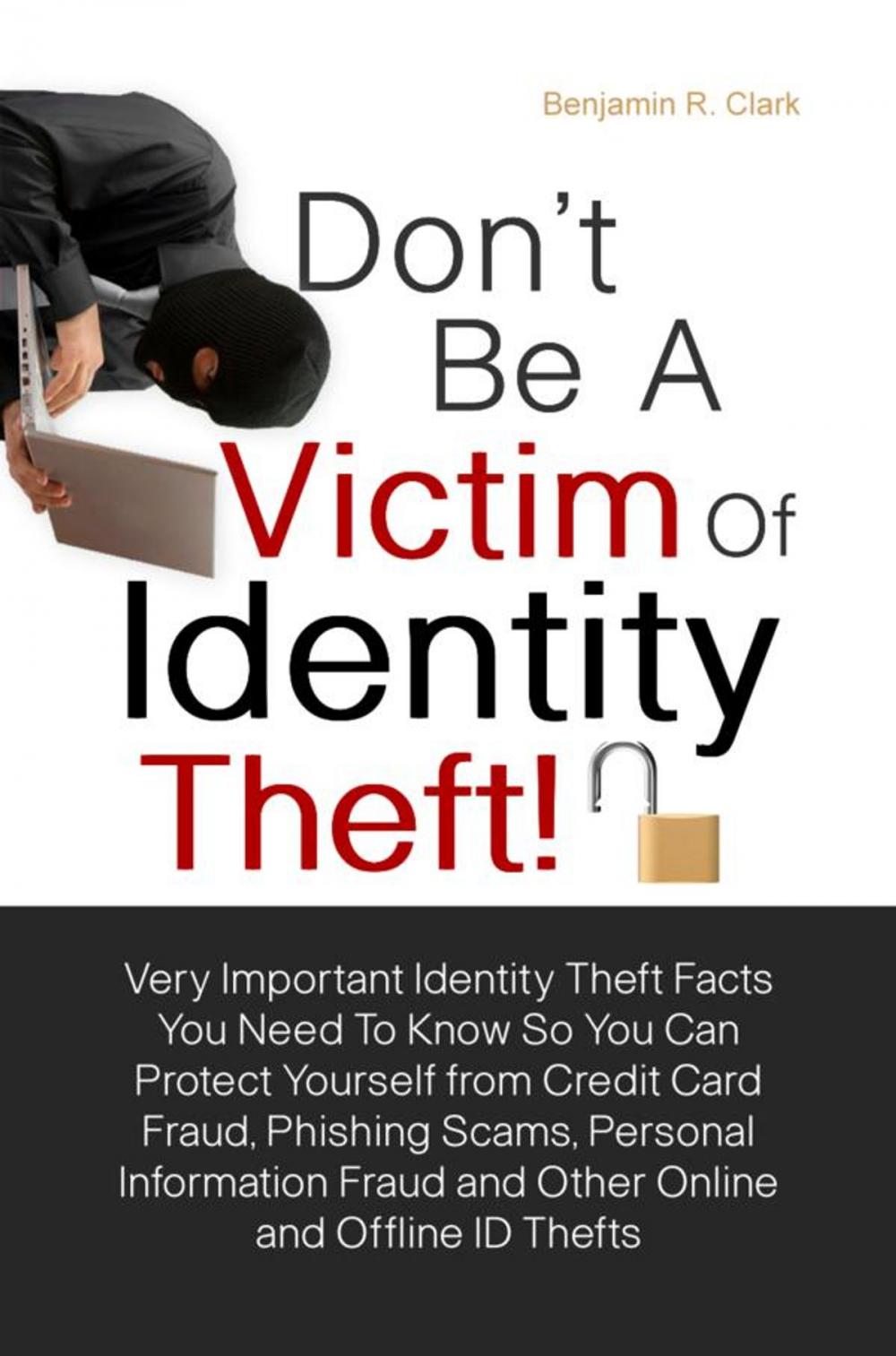 Big bigCover of Don’t Be a Victim of Identity Theft!