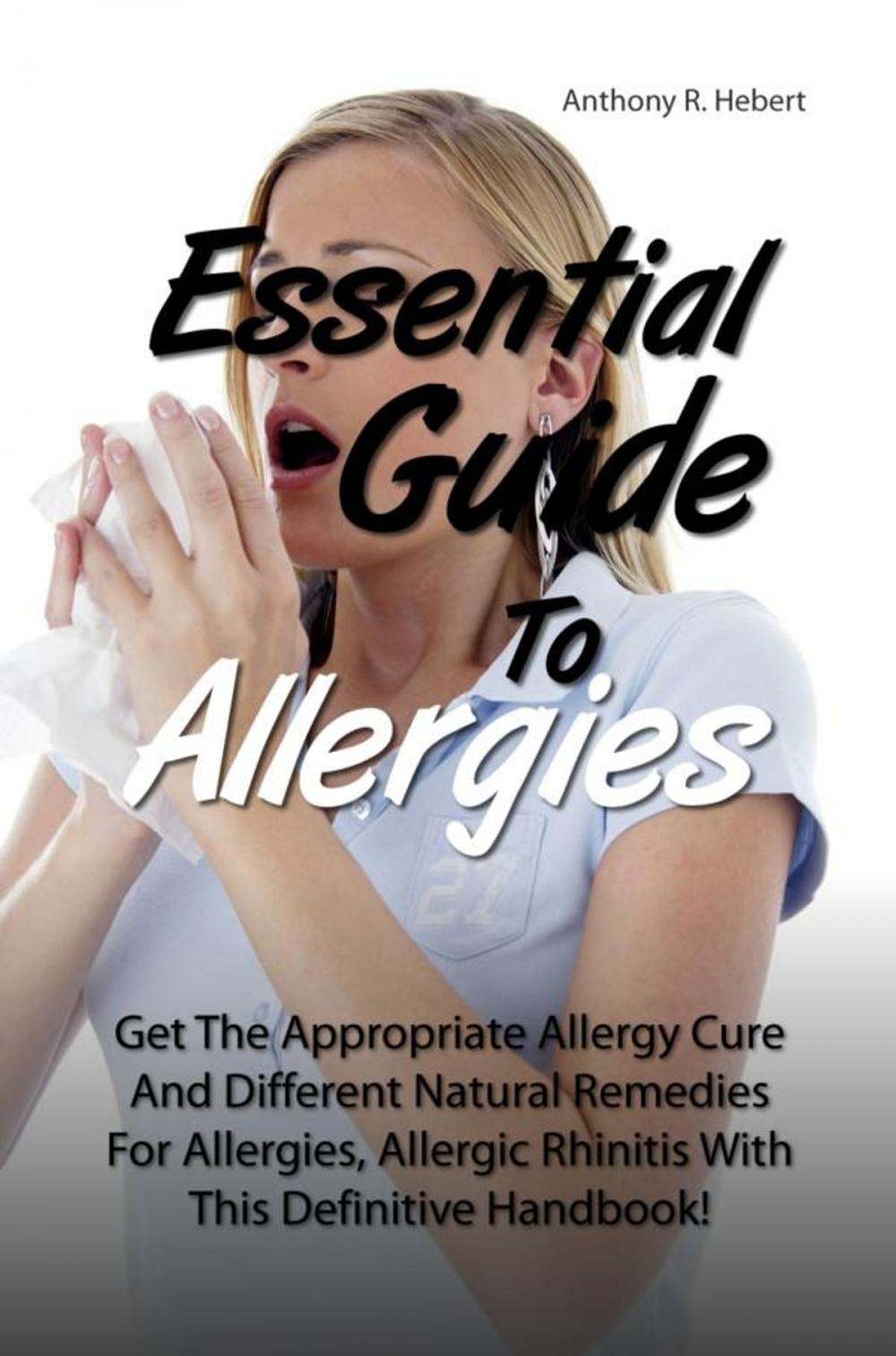 Big bigCover of Essential Guide To Allergies