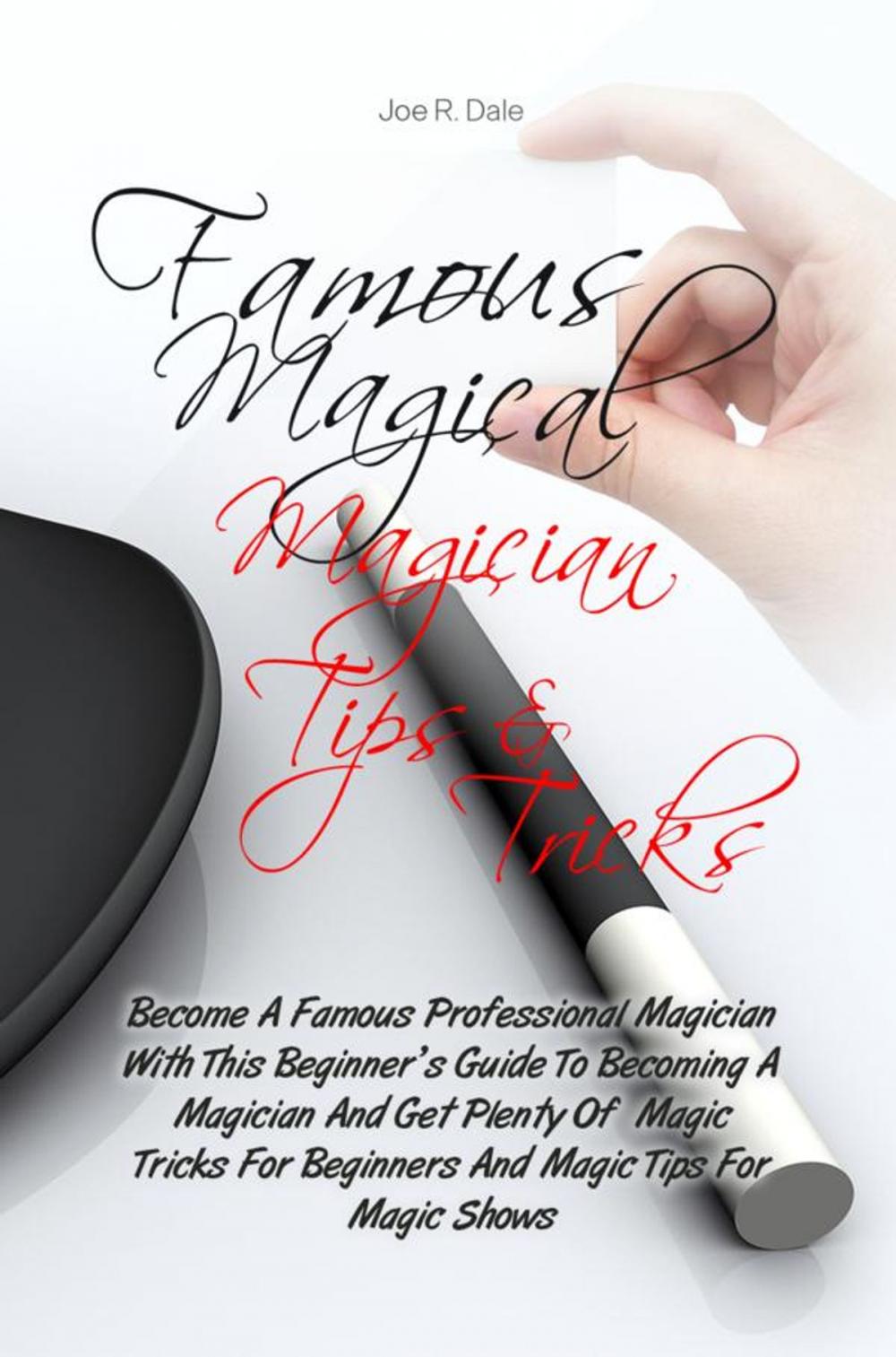 Big bigCover of Famous Magical Magician Tips & Tricks