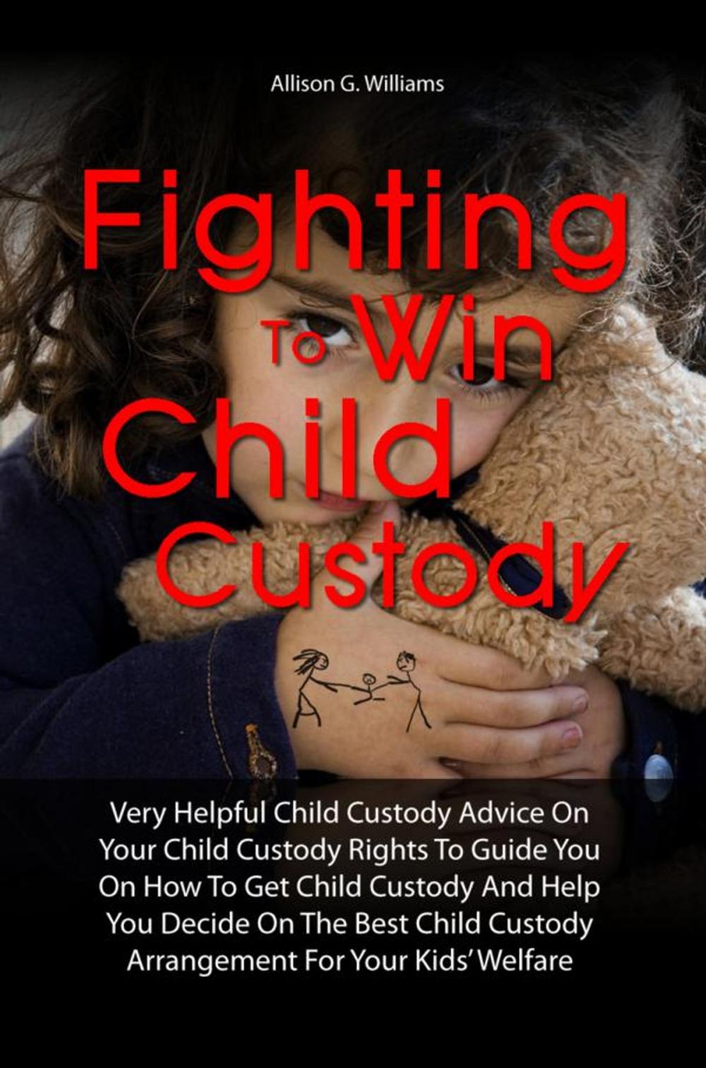 Big bigCover of Fighting To Win Child Custody