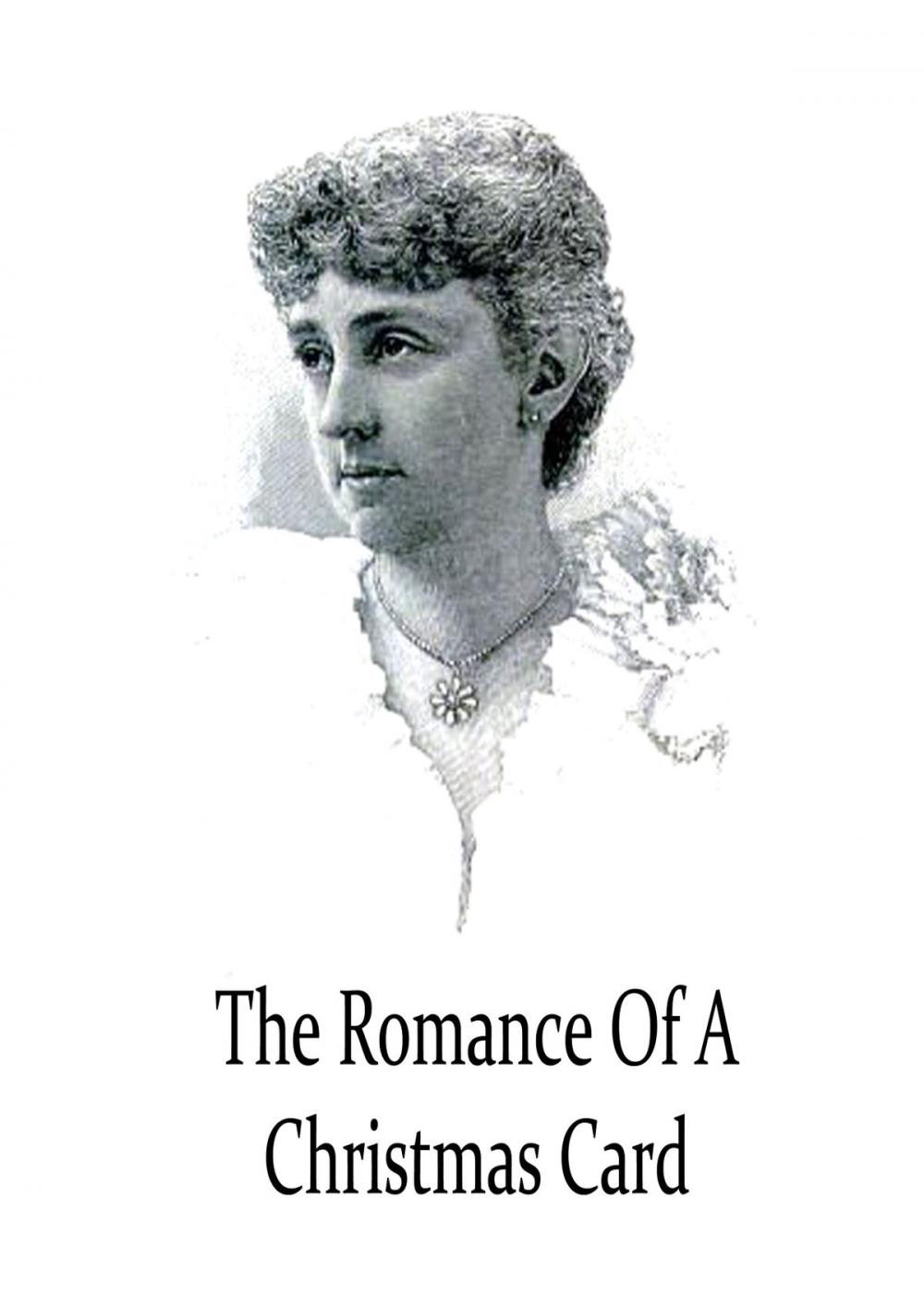 Big bigCover of The Romance Of A Christmas Card