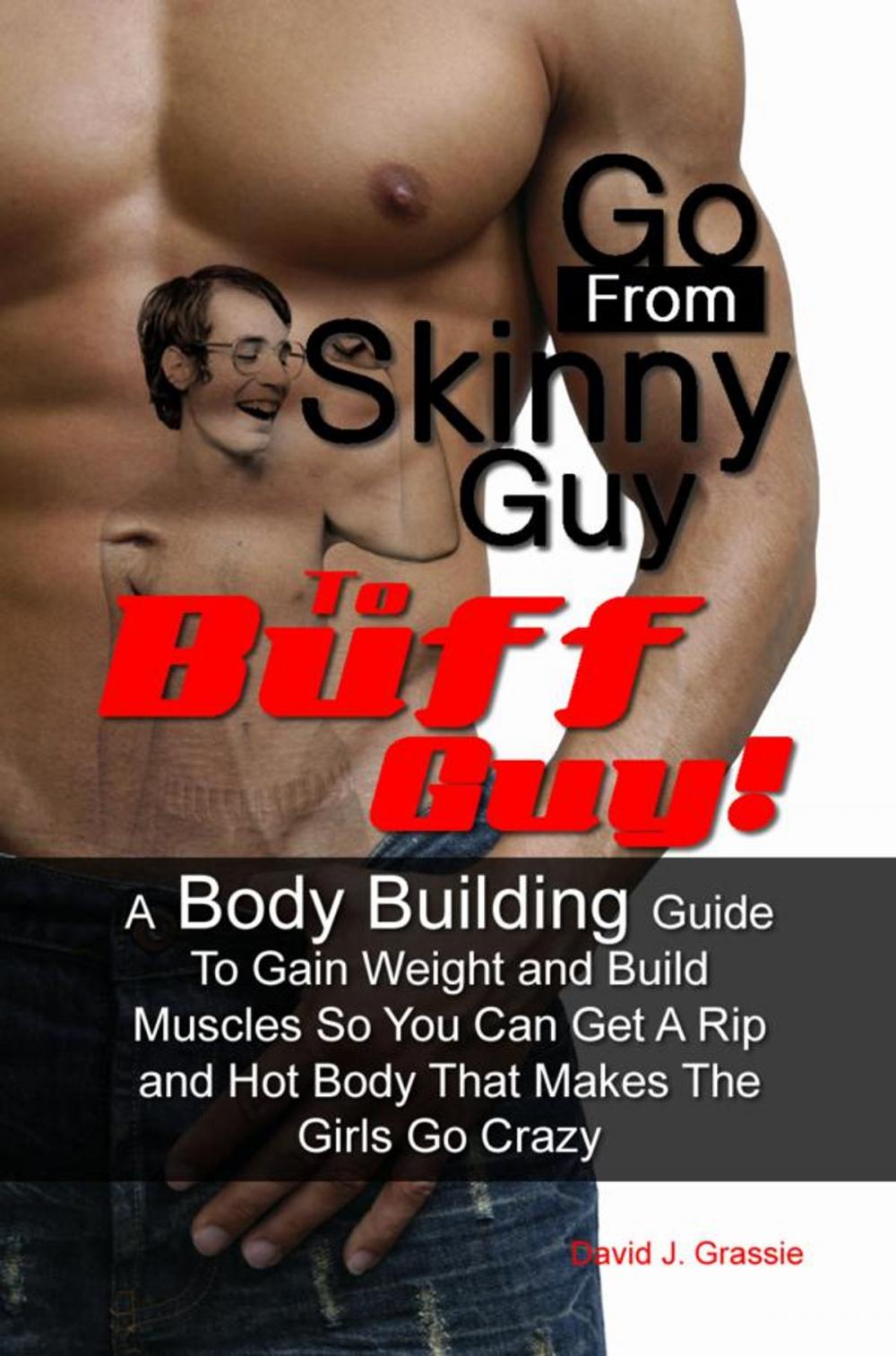 Big bigCover of Go From Skinny Guy → To Buff Guy!