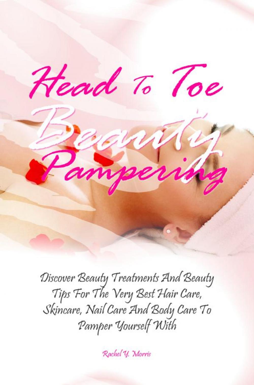Big bigCover of Head To Toe Beauty Pampering