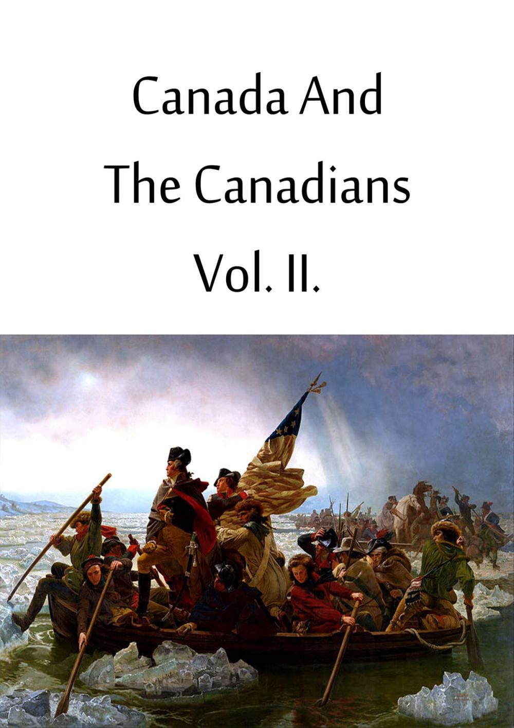 Big bigCover of Canada And The Canadians Vol. II.