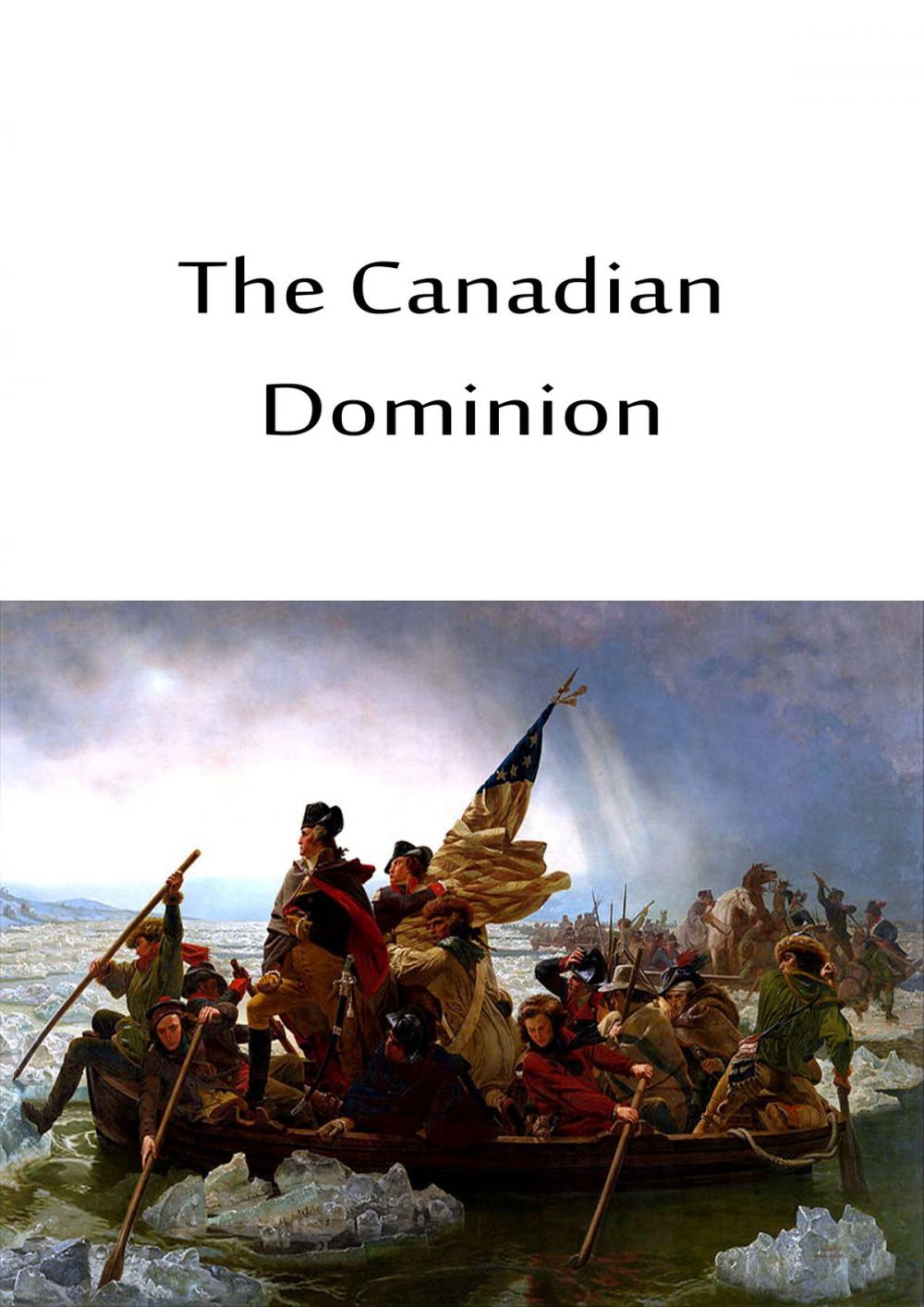 Big bigCover of The Canadian Dominion