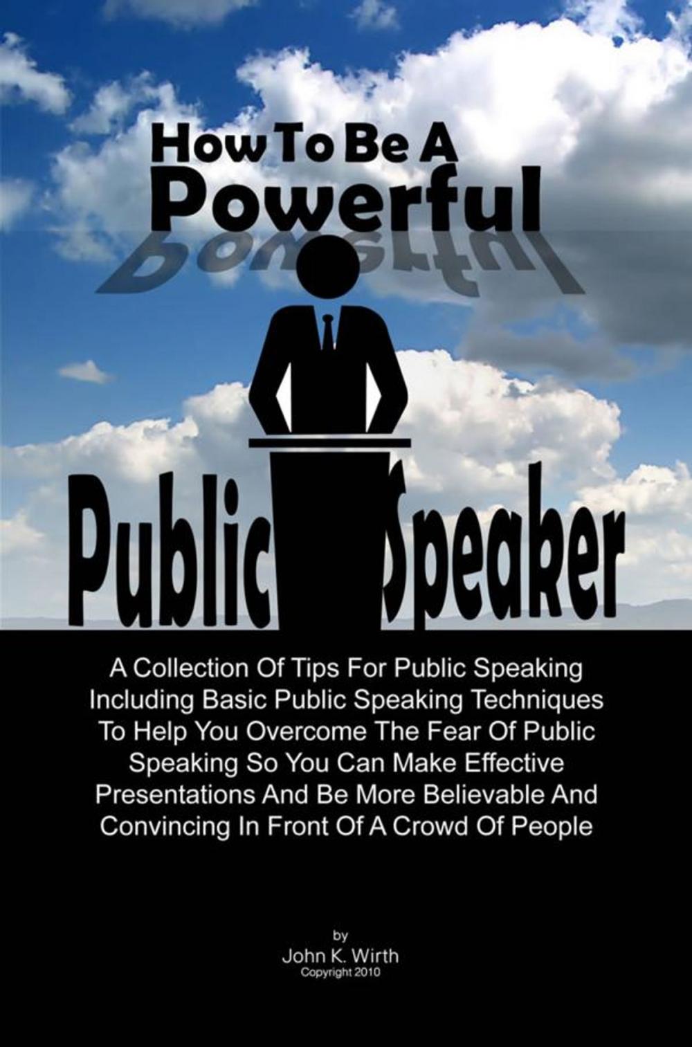 Big bigCover of How To Be A Powerful Public Speaker