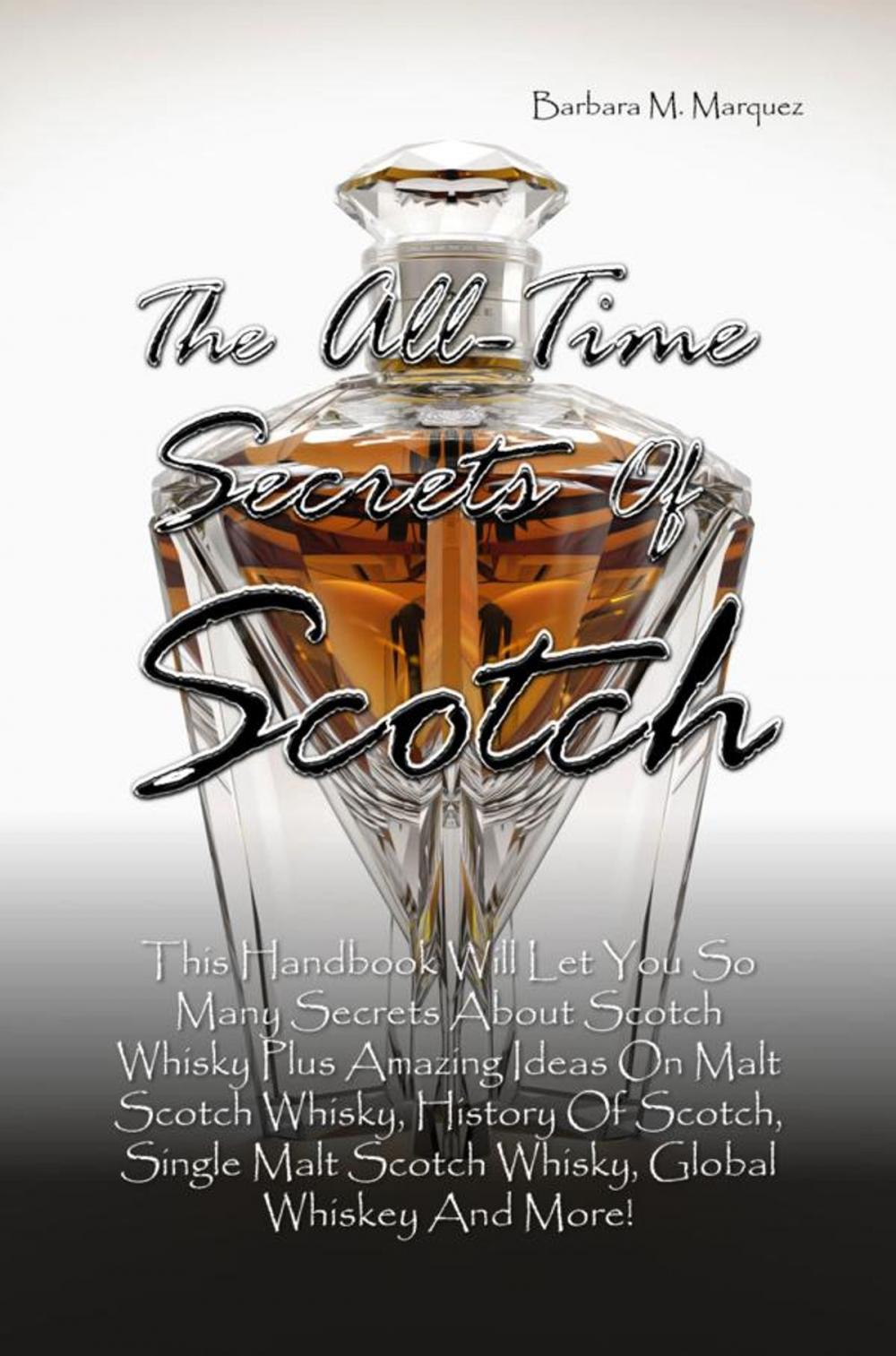 Big bigCover of The All-Time Secrets Of Scotch