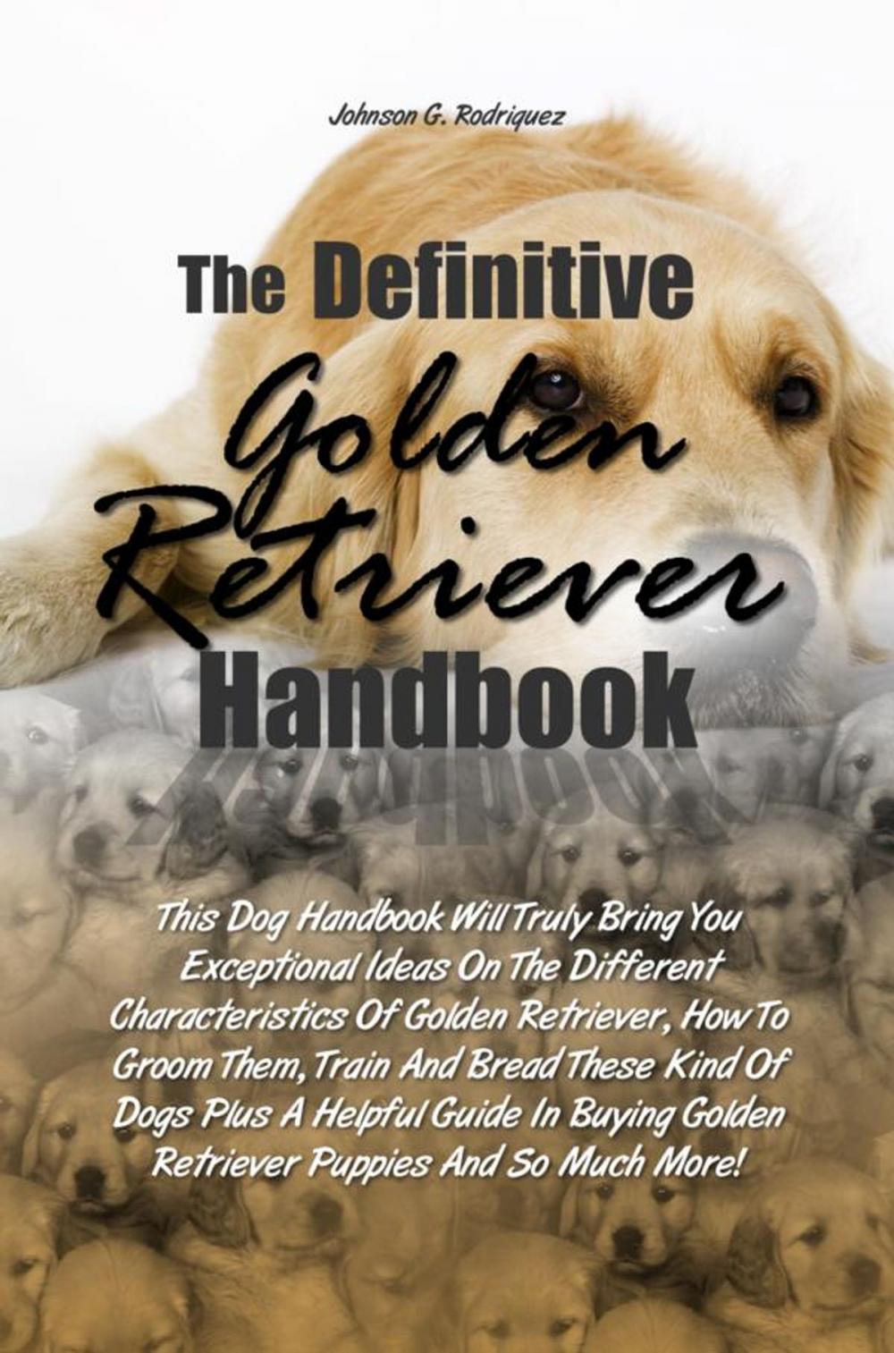 Big bigCover of The Definitive Golden Retriever Handbook