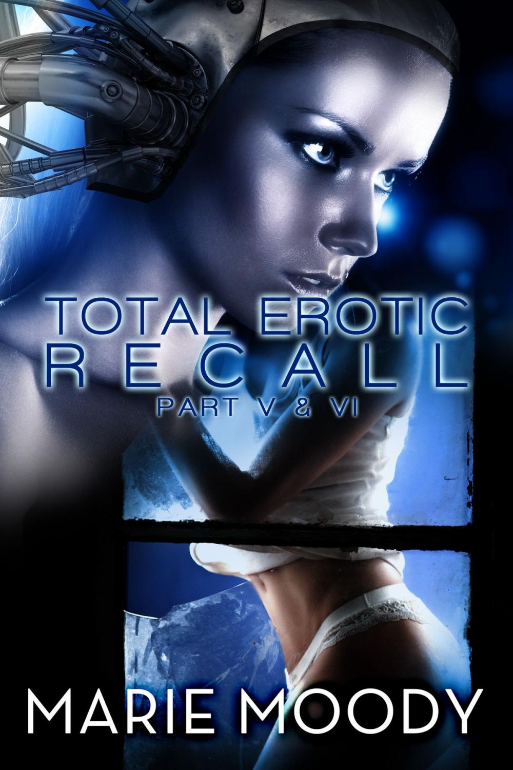 Big bigCover of Total Erotic Recall Part V and VI