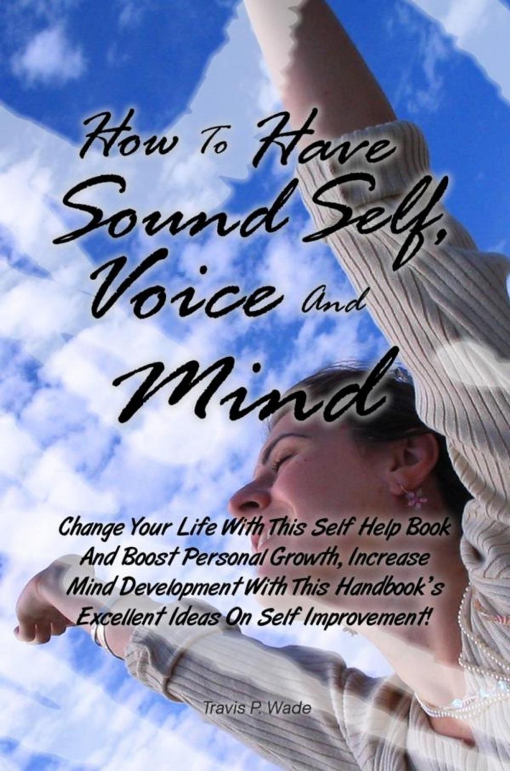 Big bigCover of How To Have Sound Self, Voice And Mind