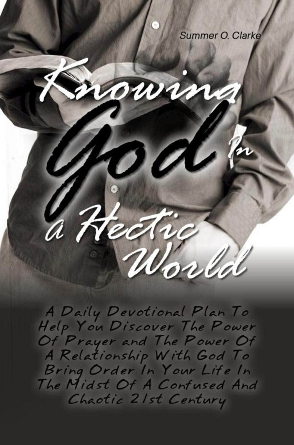 Big bigCover of Knowing God In A Hectic World