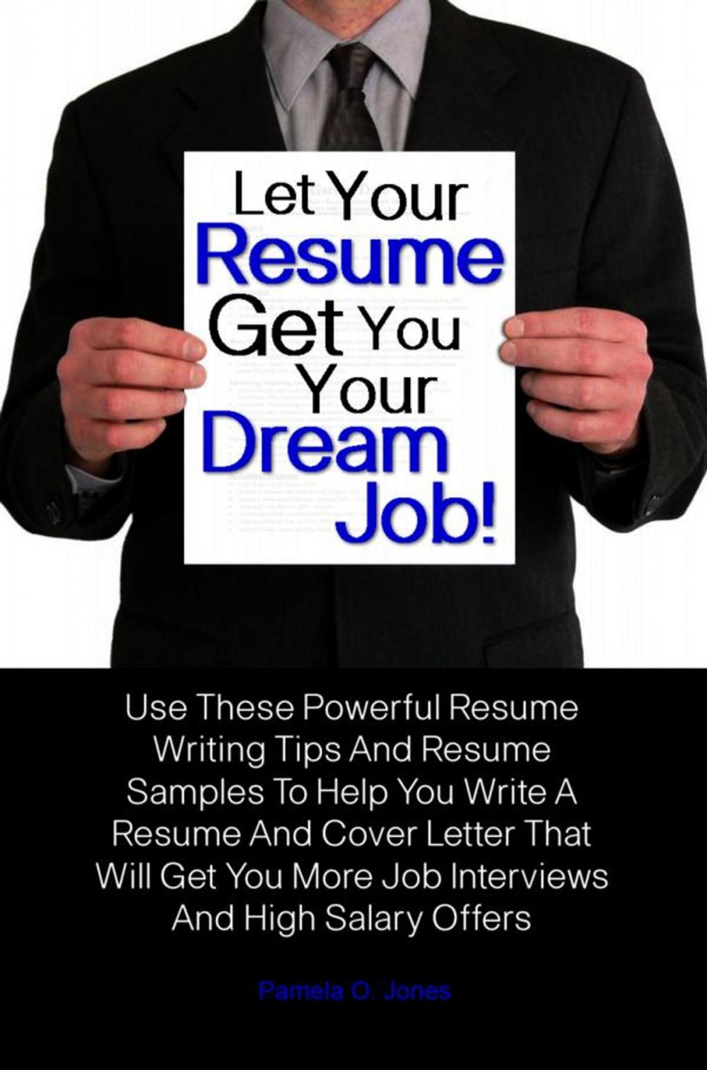 Big bigCover of Let Your Resume Get You Your Dream Job!