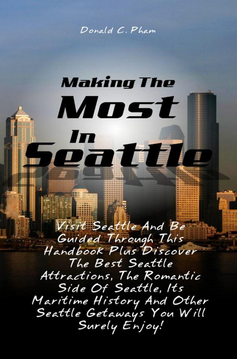 Big bigCover of Making The Most In Seattle
