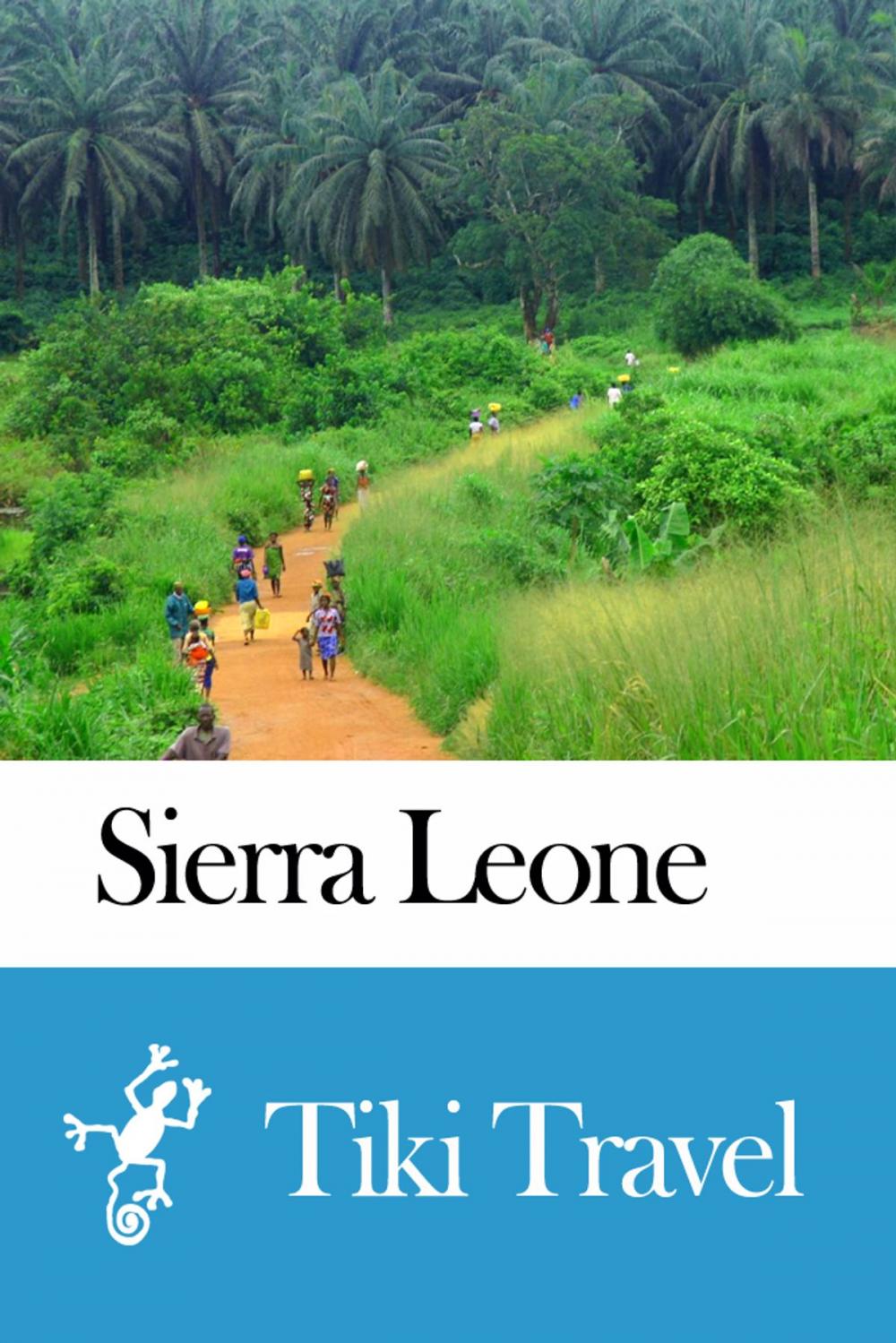 Big bigCover of Sierra Leone Travel Guide - Tiki Travel