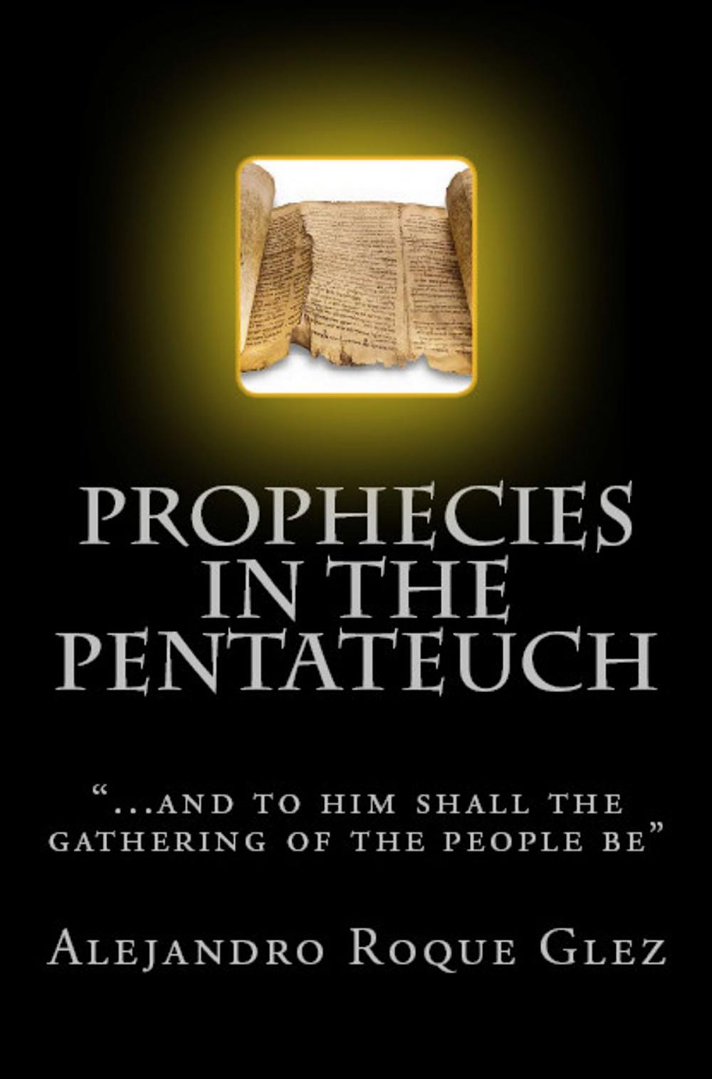 Big bigCover of Prophecies in the Pentateuch.