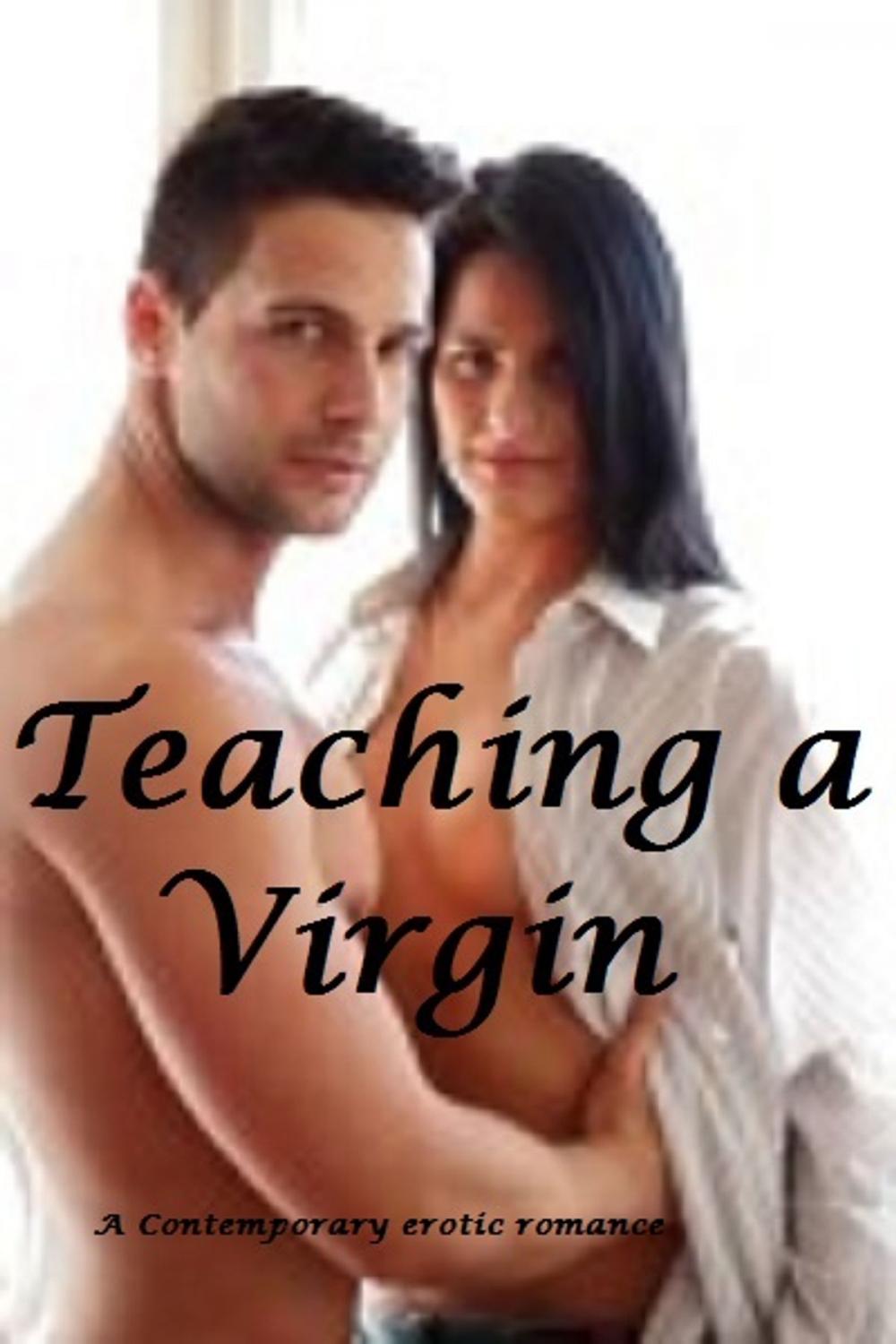 Big bigCover of Teaching a Virgin : Erotic Romance