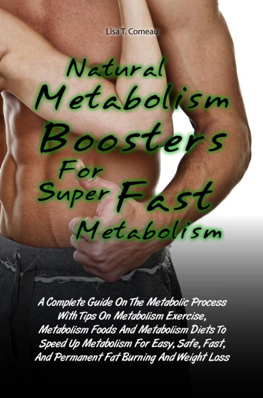 Big bigCover of Natural Metabolism Boosters For Super Fast Metabolism