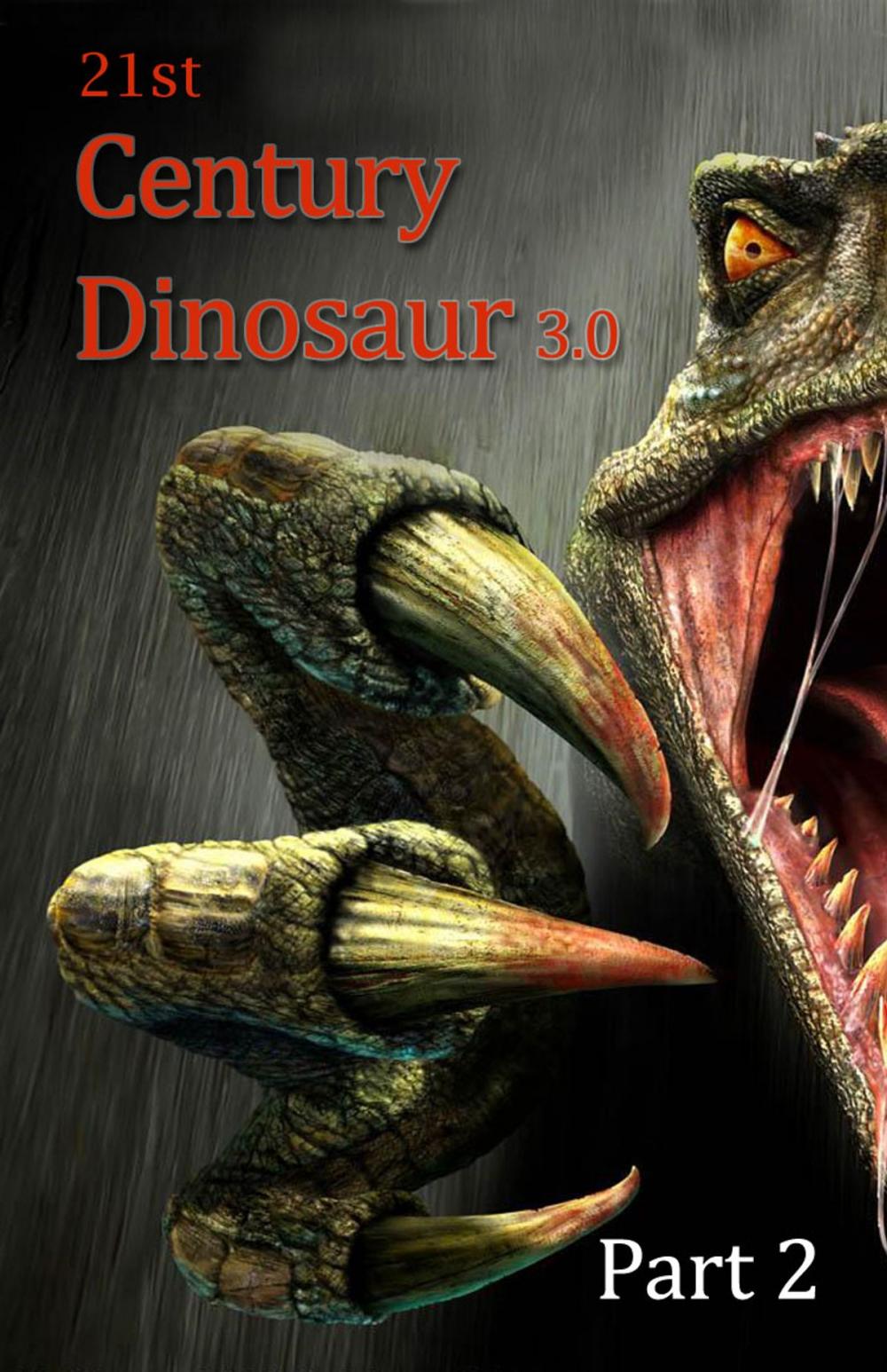 Big bigCover of 21st Century Dinosaur 3.0 Part 2