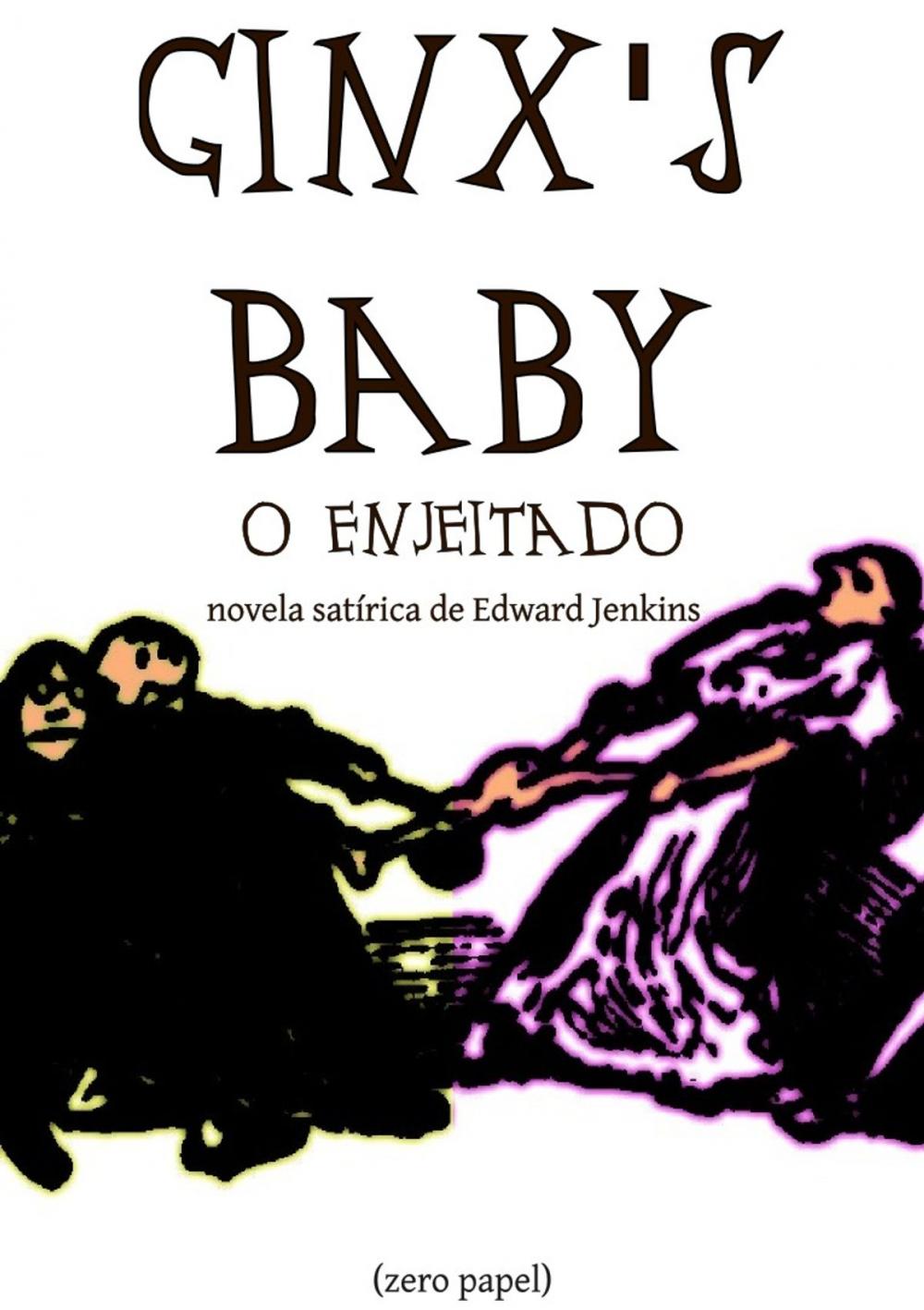 Big bigCover of Ginx's Baby, o enjeitado