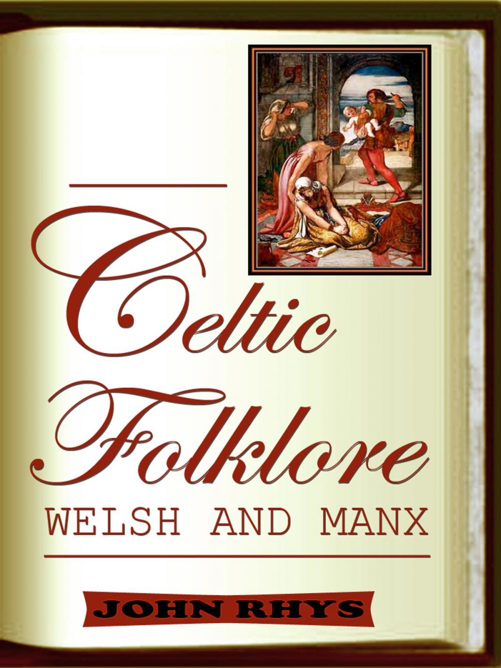 Big bigCover of Celtic Folklore Welsh And Manx