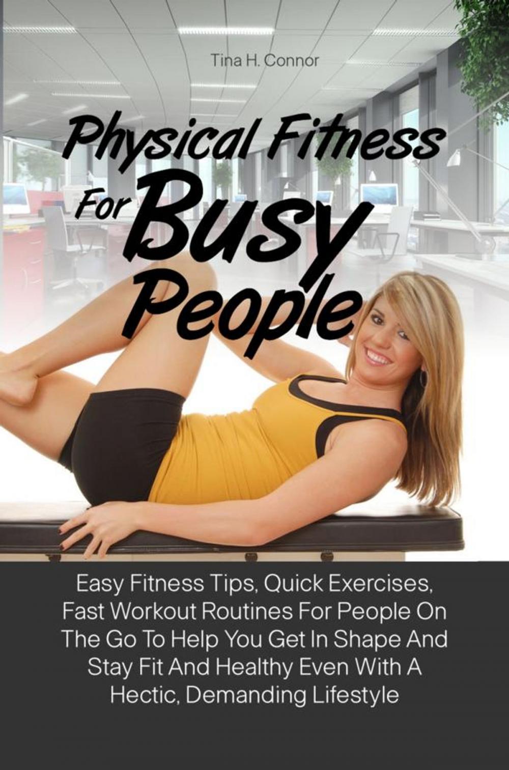 Big bigCover of Physical Fitness For Busy People