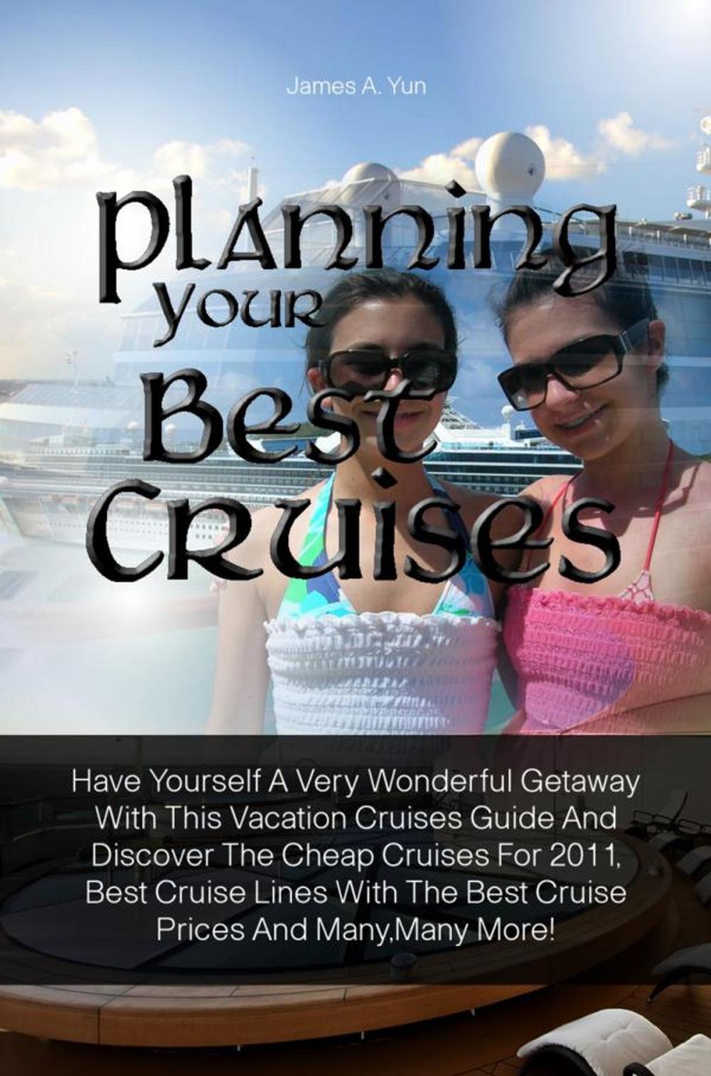 Big bigCover of Planning Your Best Cruises