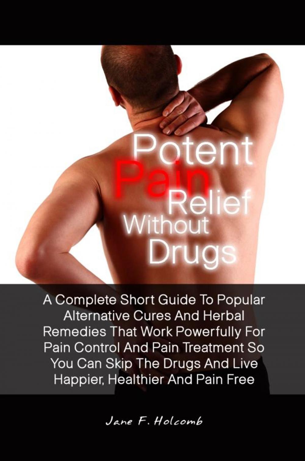 Big bigCover of Potent Pain Relief Without Drugs