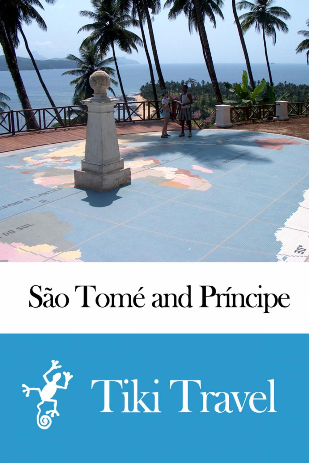 Big bigCover of São Tomé and Príncipe Travel Guide - Tiki Travel