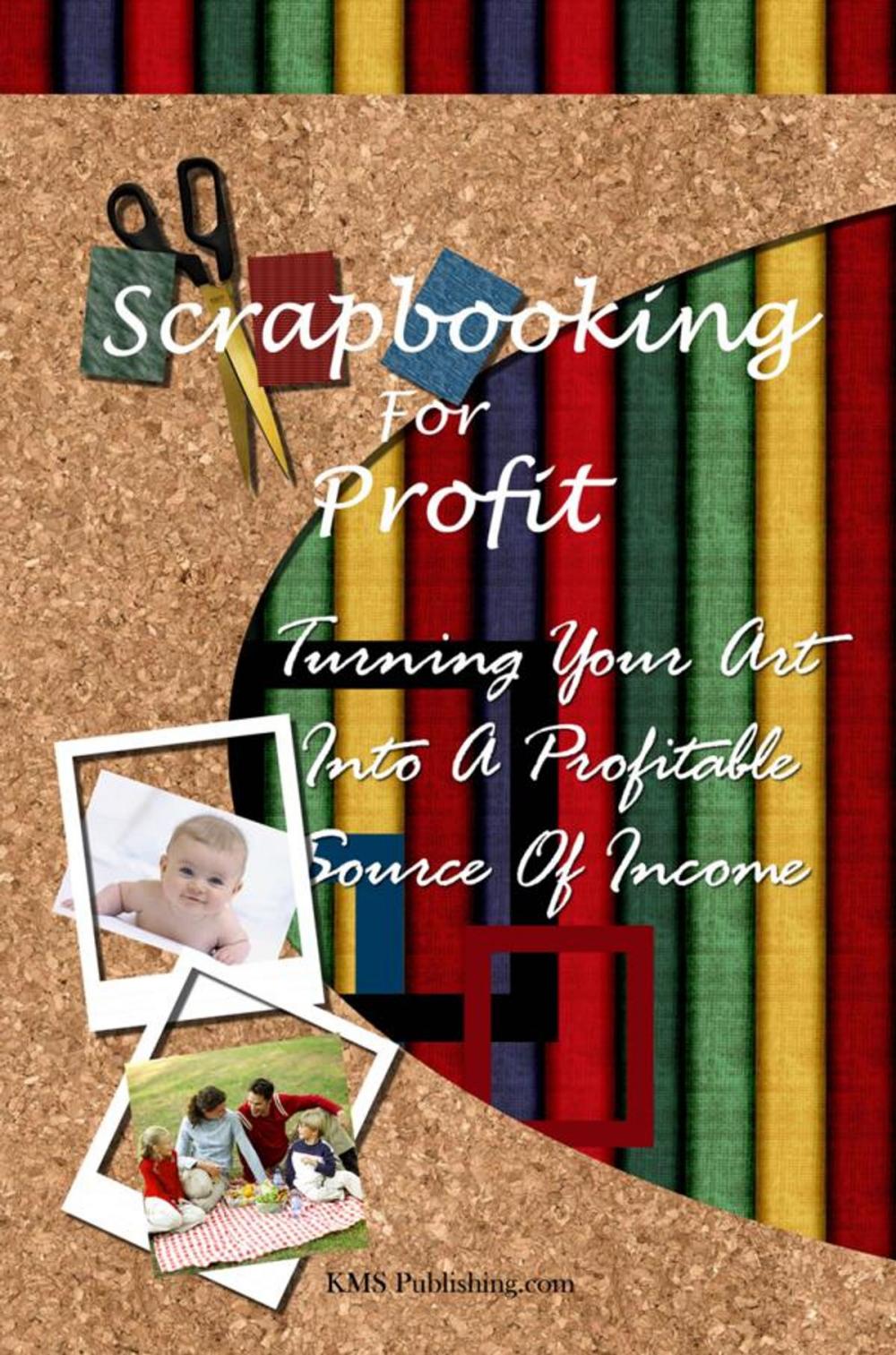 Big bigCover of Scrapbooking For Profit