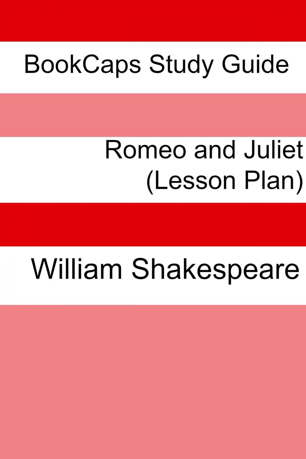 Big bigCover of Romeo and Juliet: Teacher Lesson Plans